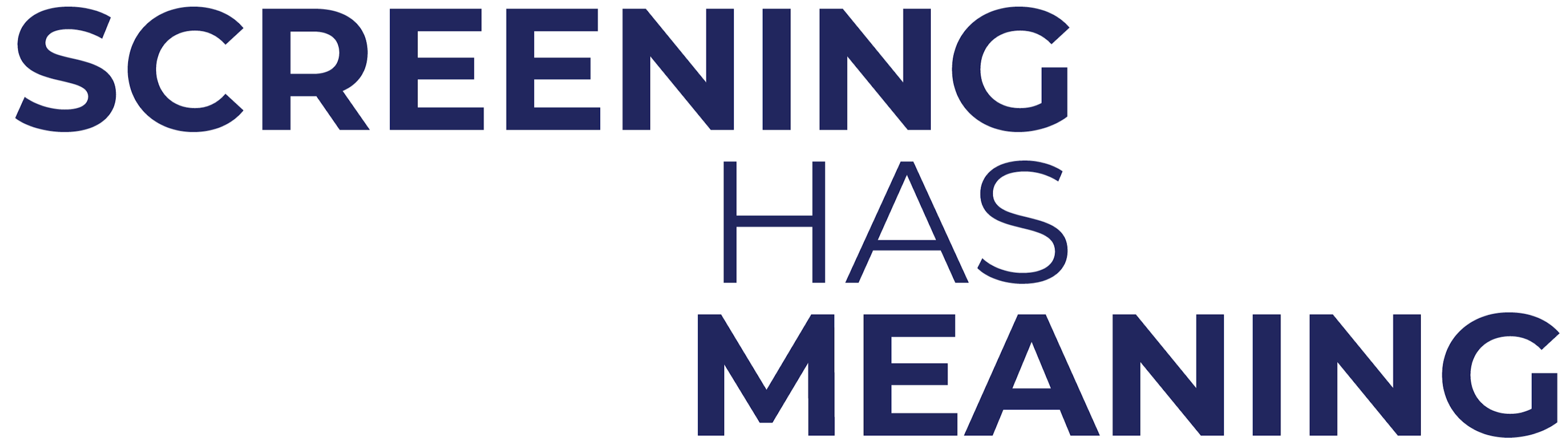 Screening Has Meaning
