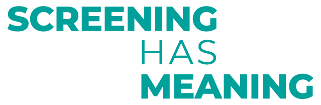 Screening Has Meaning